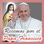 Recemos por el Papa Francisco